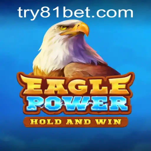 EaglePower: The Mesmerizing World of Virtual Gaming with 81 Bet