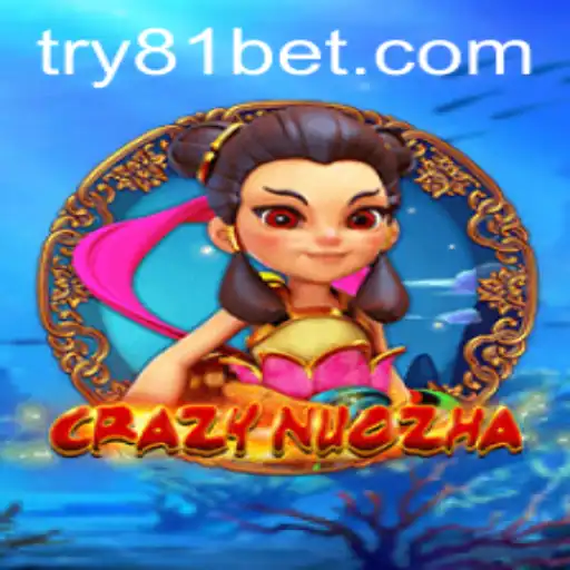 CrazyNuoZha: An Immersive Adventure into the World of Strategic Betting